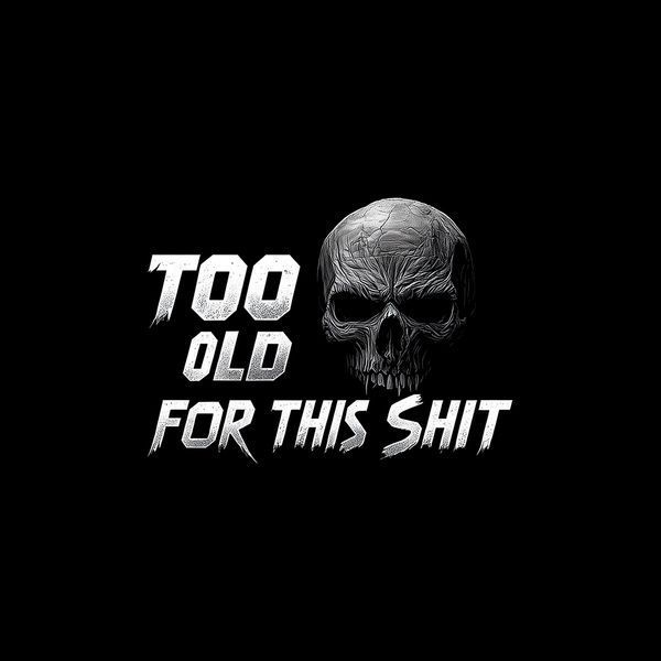 Худі класичне демісезонСаркастичний Череп I&rsquo;m too old for&hellip; BRT-867 фото